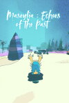 Maseylia : Echoes of the Past Free Download