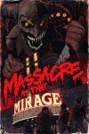 Massacre At The Mirage Free Download