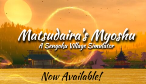 Matsudaira's Myoshu: A Sengoku Village Simulator Free Download