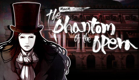 MazM: The Phantom of the Opera Free Download