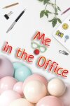 Me in the Office Free Download