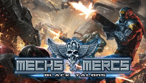 Mechs & Mercs: Black Talons Free Download