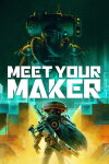 Meet Your Maker Free Download