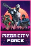 Mega City Force Free Download