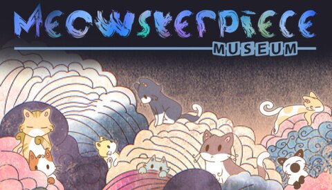 Meowsterpiece Museum Free Download