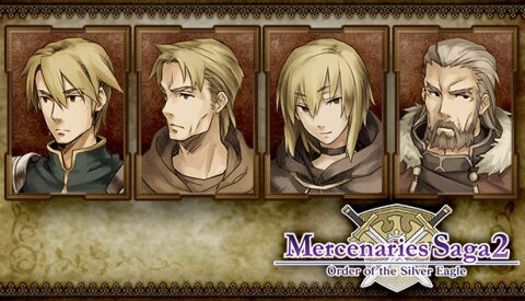 Mercenaries Saga 2 -Order of the Sliver Eagle- Free Download