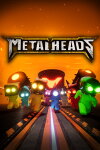 Metal Heads Free Download