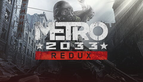 Metro 2033 Redux (GOG) Free Download