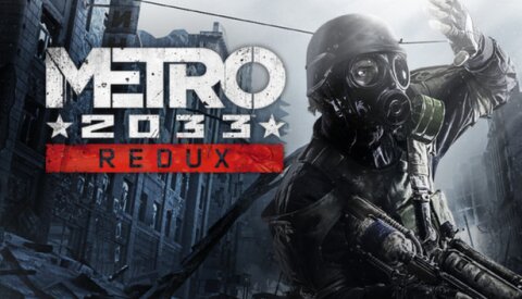 Metro 2033 Redux Free Download