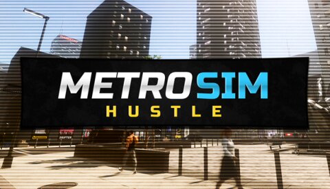 Metro Sim Hustle Free Download