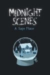 Midnight Scenes: A Safe Place Free Download