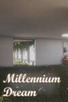 Millennium Dream Free Download