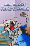 Mimi the Cat - Meow Together Free Download