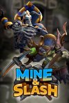 Mine & Slash Free Download