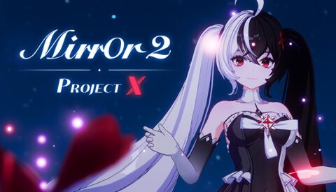 Mirror 2: Project X Free Download