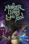 Monster Loves You Too! Free Download