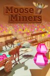 Moose Miners Free Download