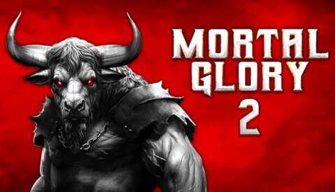 Mortal Glory 2 Free Download