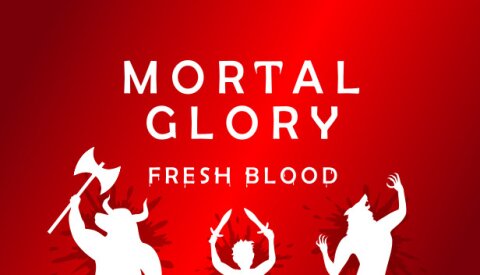 Mortal Glory - Fresh Blood DLC Free Download