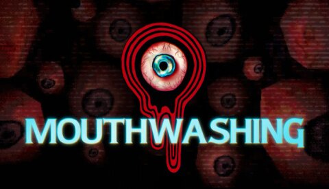 Mouthwashing Free Download