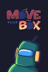 Move That Box! Free Download