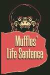 Muffles' Life Sentence Free Download