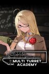 Multi Turret Academy Free Download