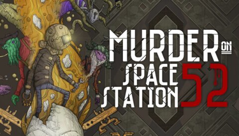 Murder On Space Station 52 Free Download