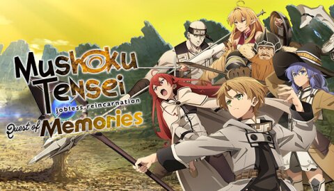 Mushoku Tensei: Jobless Reincarnation Quest of Memories Free Download