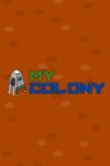 My Colony Free Download