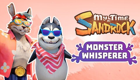 My Time at Sandrock - Monster Whisperer Free Download