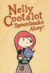 Nelly Cootalot: Spoonbeaks Ahoy! HD Free Download