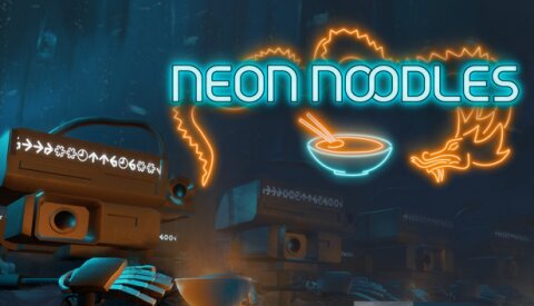 Neon Noodles - Cyberpunk Kitchen Automation Free Download