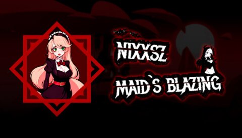 Nixxsz Maids Blazing Free Download