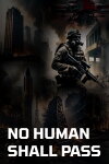 No Human Shall Pass Free Download