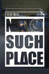 No Such Place Free Download