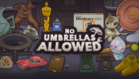 No Umbrellas Allowed Free Download