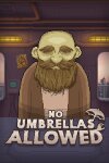 No Umbrellas Allowed Free Download