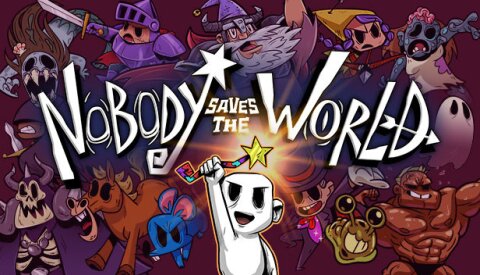 Nobody Saves the World Free Download