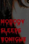 Nobody Sleeps Tonight Free Download