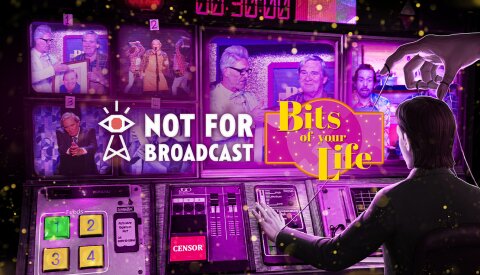 Not For Broadcast: Bits of Your Life (GOG) Free Download