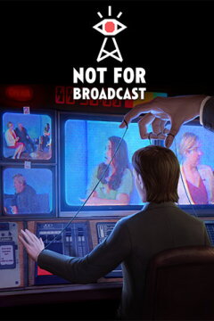 Not For Broadcast (GOG) Free Download
