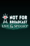 Not For Broadcast: Live & Spooky (GOG) Free Download