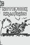 Notebook Ninja Fights Free Download