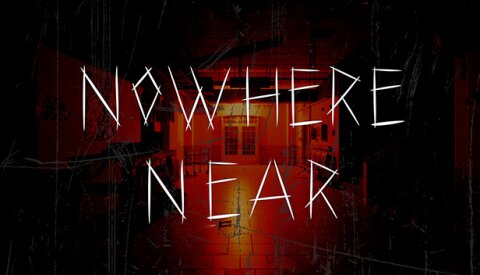 Nowhere Near Free Download