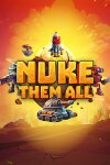 Nuke Them All Free Download