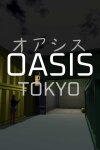 OASIS: Tokyo Free Download
