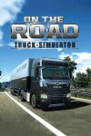 On The Road - Truck Simulator Free Download