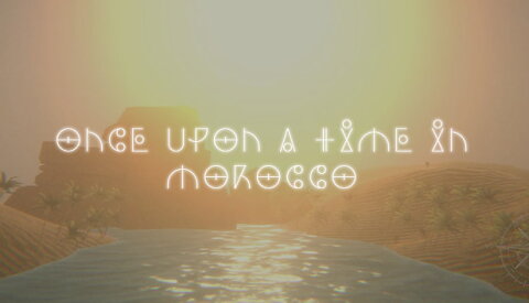 ONCE UPON A TIME IN MOROCCO Free Download