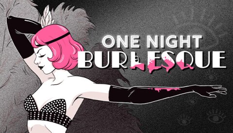 One Night: Burlesque Free Download